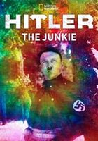 Hitler the Junkie